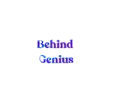 Behind Genius