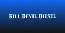 Kill Devil Diesel