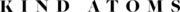 Kind Atom