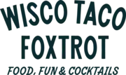 Wisco Taco Foxtrot
