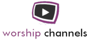 Worship Channels