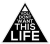 You Don’t Want This Life logo