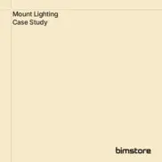 Preview of the Mount Lighting Case Study