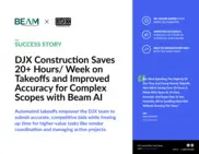 Preview of the DJX Construction Case Study