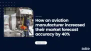Preview of the Leading Aviation Manufacturer Case Study