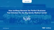 Preview of the Big Sandy Medical Center Case Study